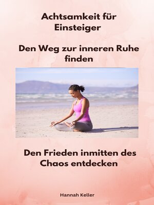 cover image of Achtsamkeit für Einsteiger --Den Weg zur inneren Ruhe finden